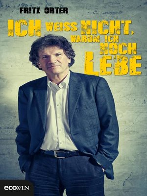 cover image of Ich weiß nicht, warum ich noch lebe